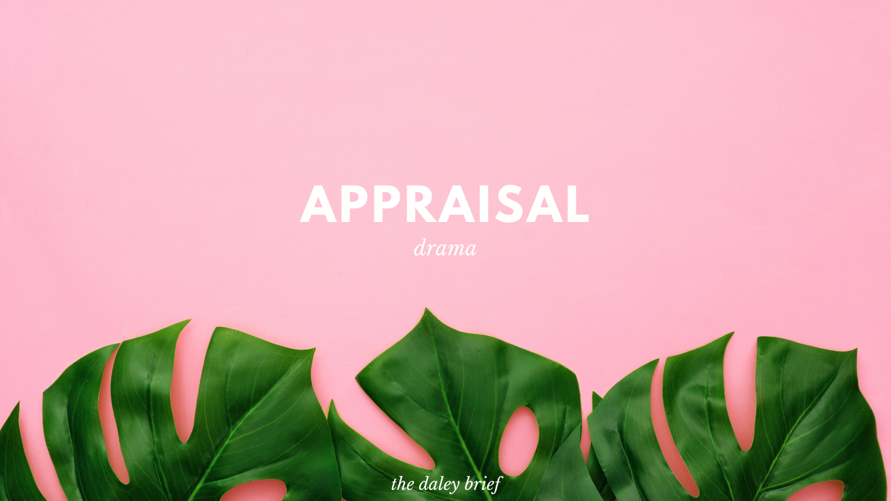 Appraisal Drama